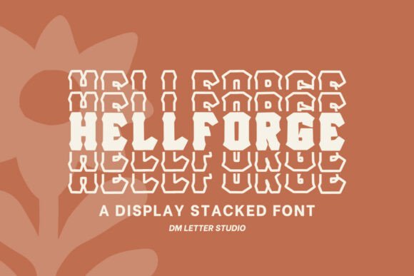 Hell Forge Stacked: Bold Typography for Impactful Design