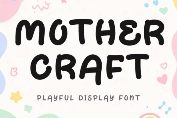 Mother Craft: A Unique Font for Creative Design