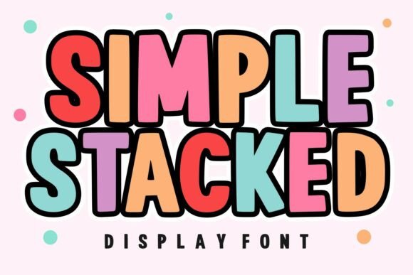 Simple Stacked: A Playful Font for Modern Design