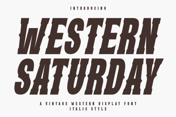 Western Saturday Italic: Vintage Charm Meets Modern Design